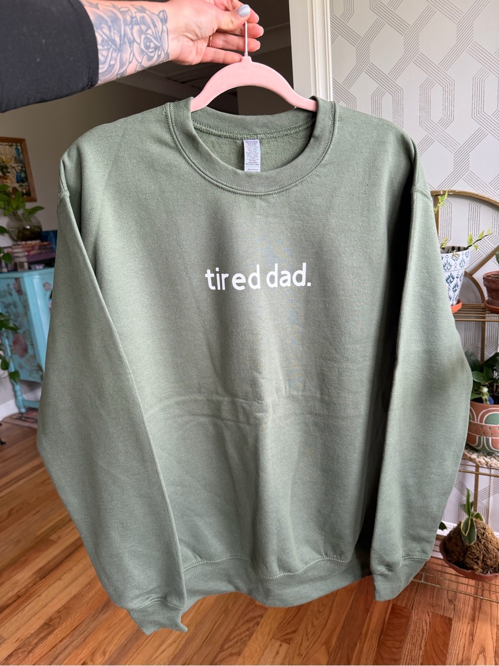 “Tired dad.” Olive Green Crewneck Size Medium